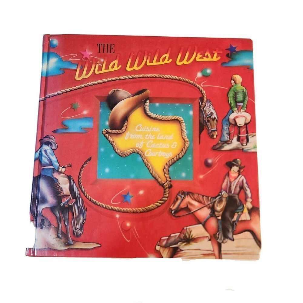 The Wild Wild West Cookbook Junior League of Odessa Texas 1991 Cowboy Cuisine